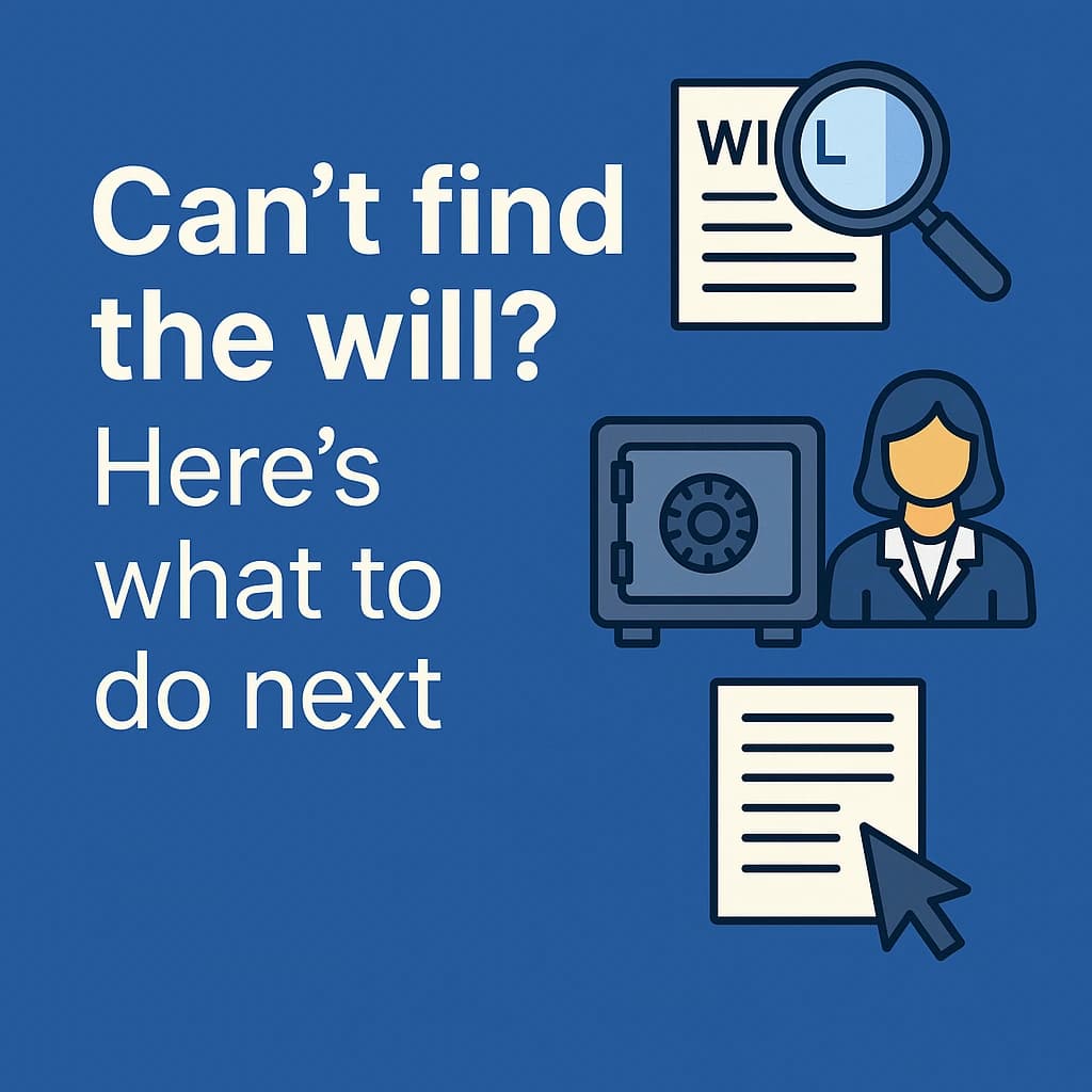 ChatGPT Image Apr 5, 2025, 09_04_05 PM Can’t find the will? Here’s what to do next, including checking the home, contacting an attorney, and using a will registry